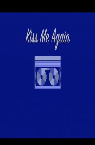 Kiss Me Again (2025)