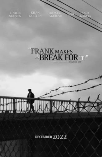 Frank Makes a Break For It! (2022)