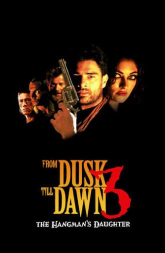 From Dusk Till Dawn 3: The Hangman's Daughter (1999)