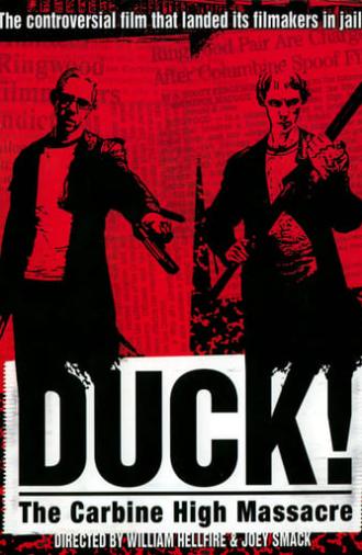Duck! The Carbine High Massacre (1999)