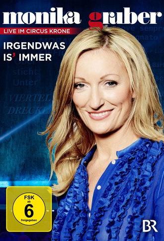 Monika Gruber - Irgendwas is immer (2015)
