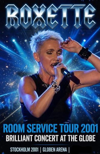 Roxette - Room Service Tour ’01 (2001)
