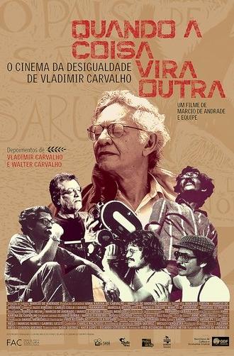 Quando a Coisa Vira Outra (2022)