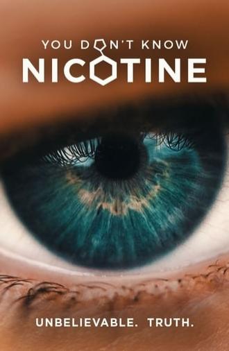 You Don't Know Nicotine (2020)