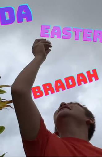 Da Easter Bradah (2022)