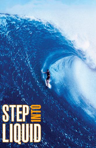 Step Into Liquid (2003)