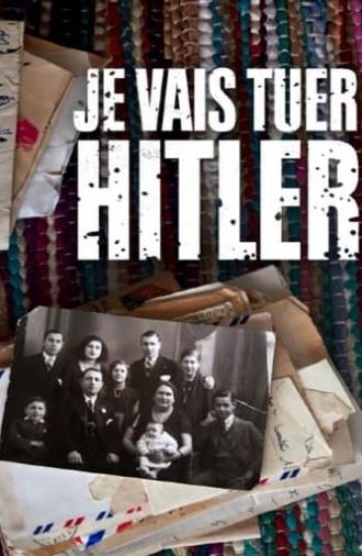 Je vais tuer Hitler (2023)