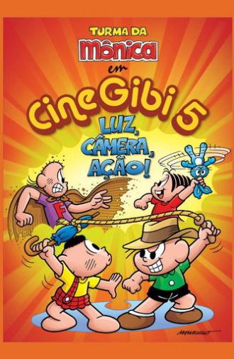 Turma da Mônica em Cine Gibi 5: Luz, Câmera, Ação! (2010)