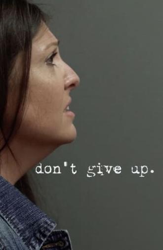 Don't Give Up (2021)