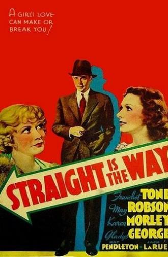 Straight Is the Way (1934)