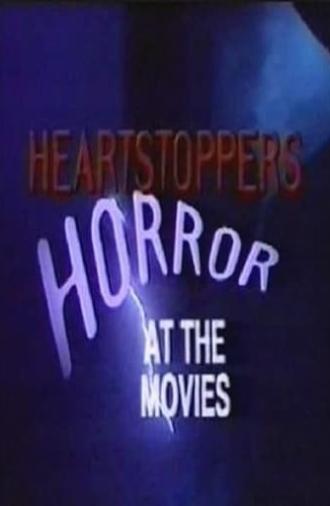 Heartstoppers: Horror at the Movies (1992)