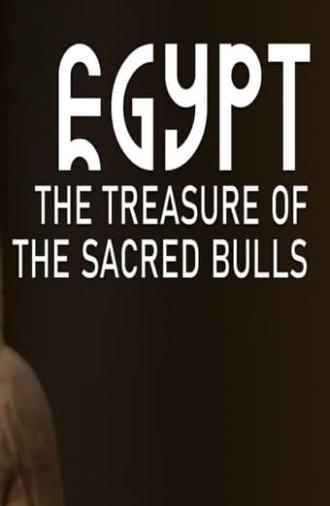 Egypt: The Treasure Of The Sacred Bulls (2022)