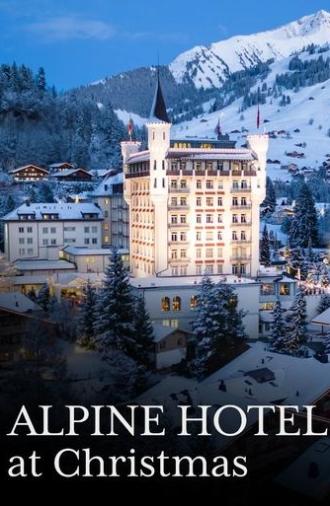 Alpine Hotel at Christmas (2024)