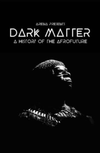 Dark Matter: A History of the Afrofuture (2021)