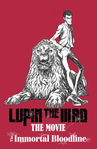 LUPIN THE IIIRD: The Movie - The Immortal Bloodline (2025)