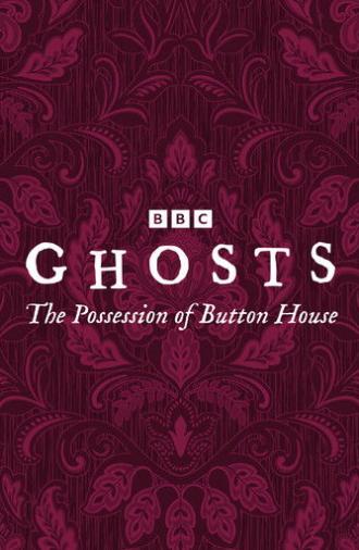Ghosts: The Possession of Button House (2026)