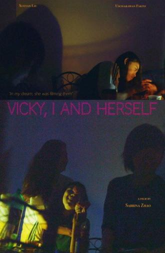 Vicky, I and Herself (2019)