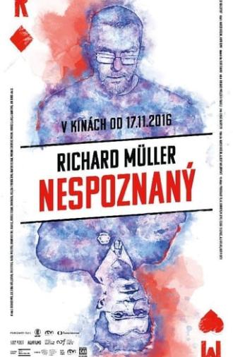 Richard Müller: Nespoznaný (2016)