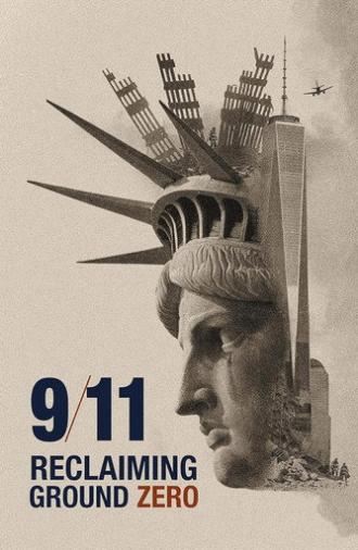 9/11: Reclaiming Ground Zero (2026)