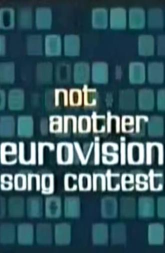 Not Another Eurovision Song Contest (2002)