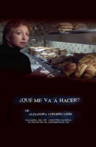 ¿Qué me va a hacer? (2002)