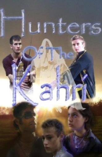 Hunters of the Kahri (2006)