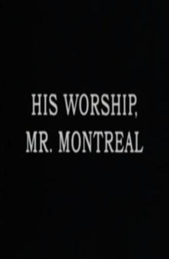 His Worship, Mr. Montréal (1976)