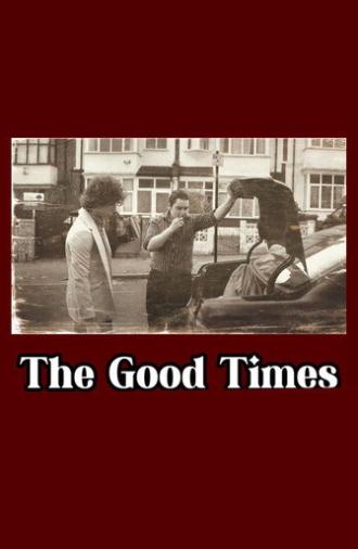 The Good Times (2025)