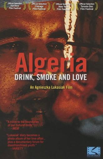 Algeria: Drink, Smoke and Love (2002)