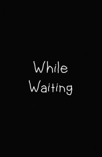 Whilst Waiting (2024)