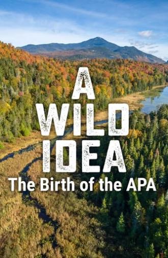 A Wild Idea: The Birth of the APA (2021)