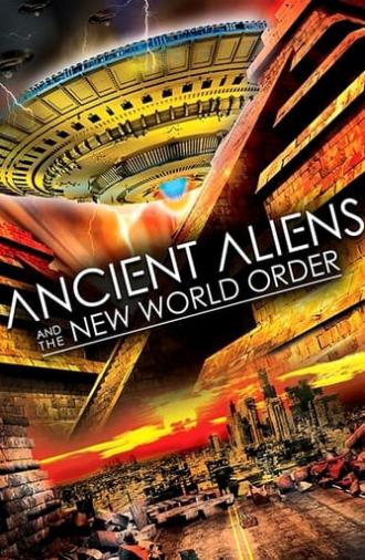 Ancient Aliens and the New World Order (2014)