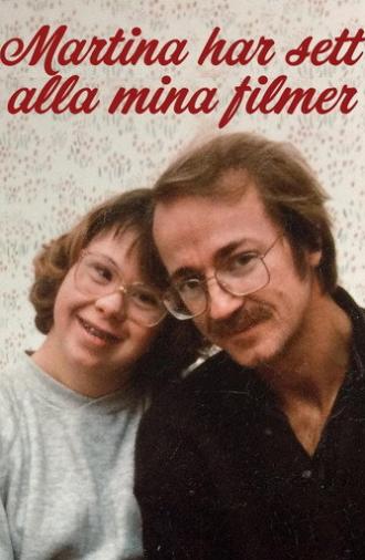 Martina har sett alla mina filmer (2018)