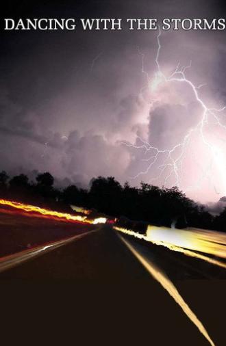 Dancing with the Storms (2009)
