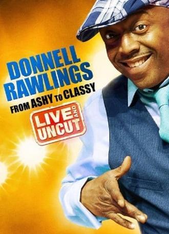 Donnell Rawlings: From Ashy to Classy (2010)