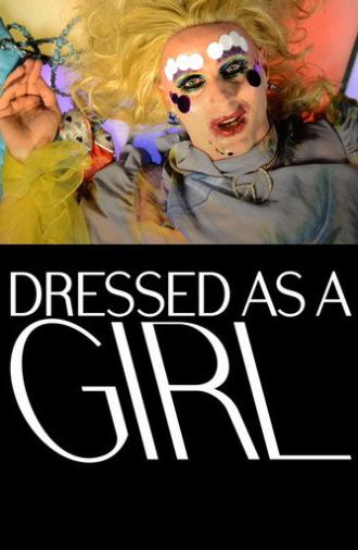 Dressed as a Girl (2014)