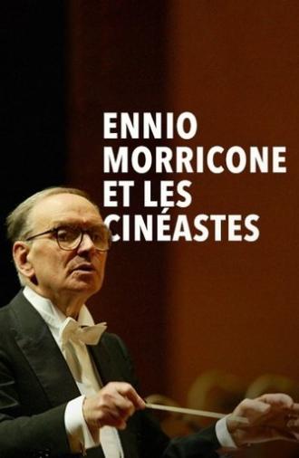 Ennio Morricone et les cinéastes (2014)