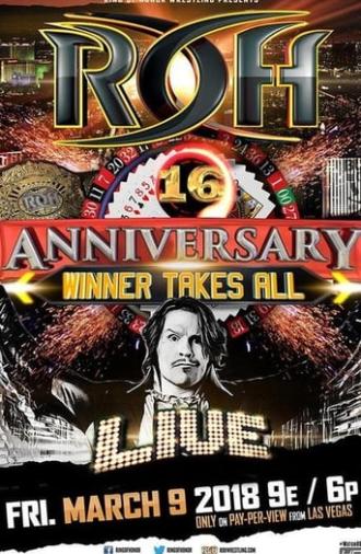 ROH: 16th Anniversary (2018)