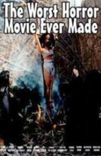 The Worst Horror Movie Ever Made (2005)