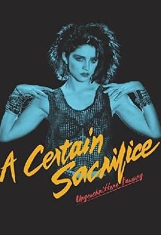 A Certain Sacrifice (1985)