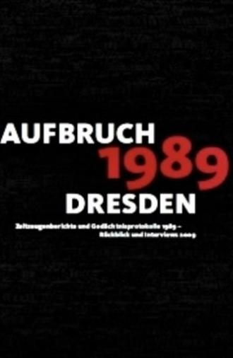 Aufbruch '89 - Dresden (1989)
