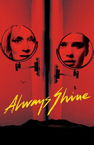 Always Shine (2016)