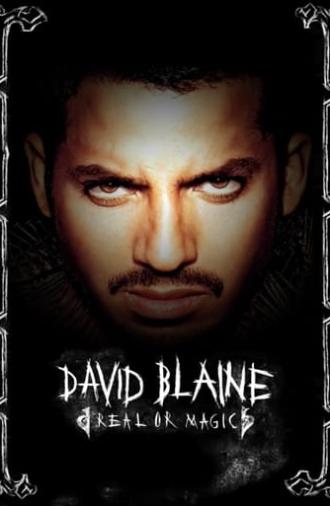 David Blaine: Real or Magic (2013)