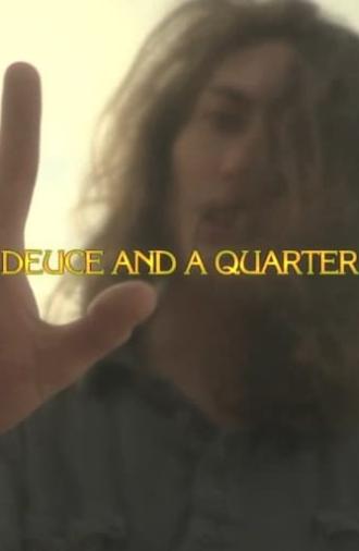 Deuce and a Quarter (2012)