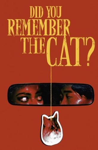 Did You Remember the Cat? (2024)