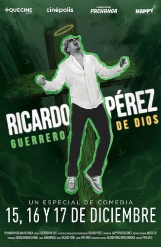 Ricardo Pérez: Guerrero de Dios (2025)