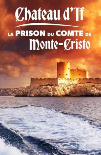 Château d'If : La Prison du comte de Monte-Cristo (2024)