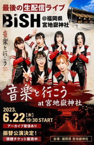 BiSH Lets Go With Music at Miyajidake Shrine Fukuoka (2023)
