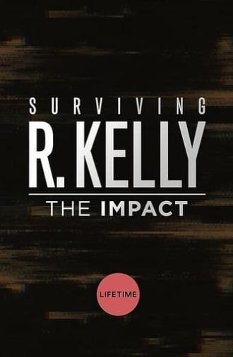 Surviving R. Kelly: The Impact (2019)