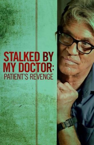 Stalked by My Doctor: Patient's Revenge (2018)